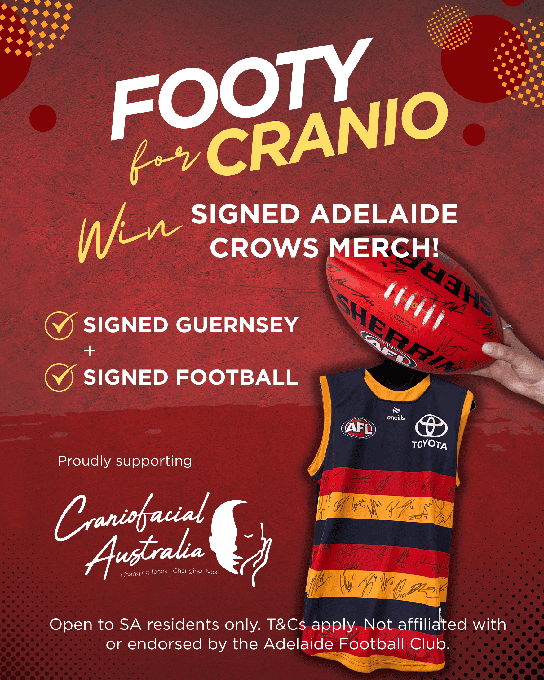 Footy for Cranio: Win signed Adelaide Crows merchandise and football.