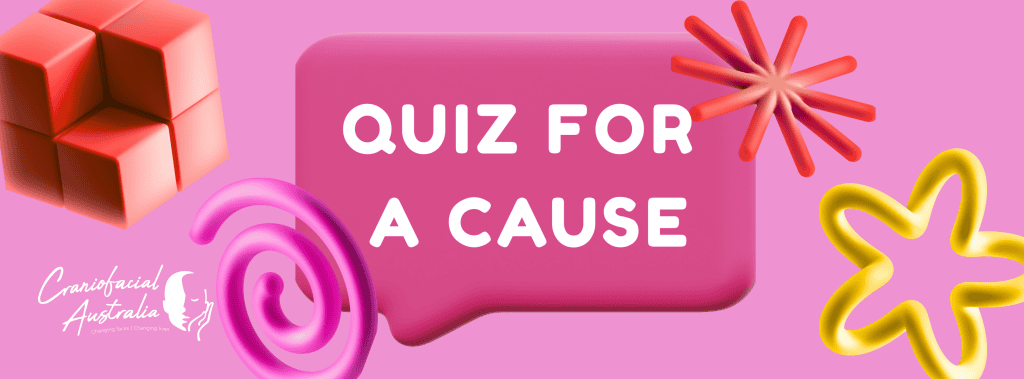 Colourful graphic promoting Quiz for a Cause Raffle by Craniofacial Australia.